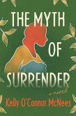 The Myth of Surrender (eBook, ePUB)