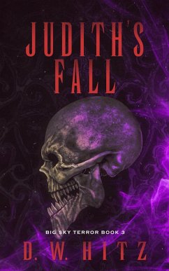 Judith's Fall (Big Sky Terror, #3) (eBook, ePUB) - Hitz, D. W.