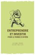 Entreprendre et investir pour le monde... - Bild 1