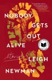 Nobody Gets Out Alive (eBook, ePUB)