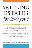 Settling Estates for Everyone (eBook, ePUB) Settling Estates for Everyone (eBook, ePUB)