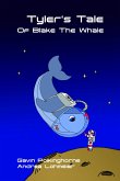 Tyler's Tale Of Blake The Whale (eBook, ePUB)