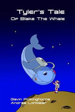 Tyler's Tale Of Blake The Whale (eBook, ePUB) - Polkinghorne, Gavin