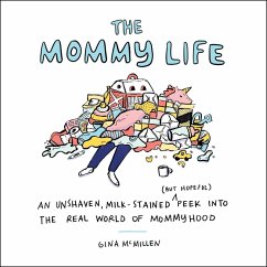The Mommy Life (eBook, ePUB) - McMillen, Gina