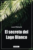 El secreto del Lago Blanco (eBook, ePUB)