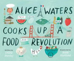 Alice Waters Cooks Up a Food Revolution (eBook, ePUB) - Stanley, Diane