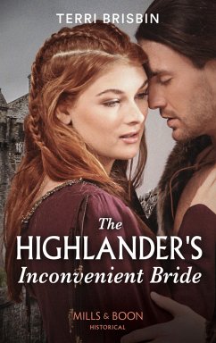 The Highlander's Inconvenient Bride (A Highland Feuding) (Mills & Boon Historical) (eBook, ePUB) - Brisbin, Terri