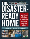 The Disaster-Ready Home (eBook, ePUB)