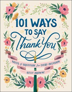 101 Ways to Say Thank You (eBook, ePUB) - Browne, Kelly