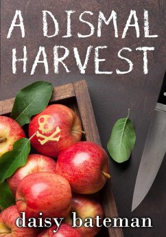 A Dismal Harvest (eBook, ePUB) - Bateman, Daisy