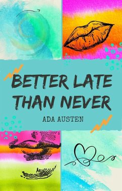 Cover Better Late Than Never (eBook, ePUB)