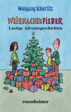 Weihnachtsfieber (eBook, ePUB) - Schierlitz, Wolfgang