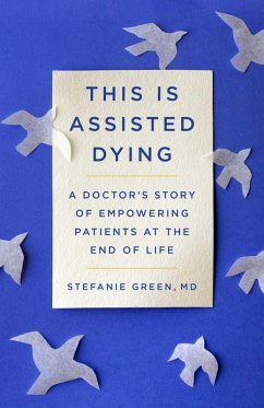 This Is Assisted Dying (eBook, ePUB) - Green, Stefanie