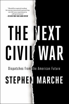 The Next Civil War (eBook, ePUB) - Marche, Stephen