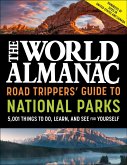 The World Almanac Road Trippers' Guide to National Parks: 5,001 Things to Do, Learn, and See for Yourself (eBook, ePUB)