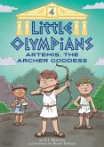 Little Olympians 4: Artemis, the Archer Goddess (eBook, ePUB)
