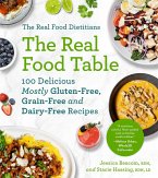 The Real Food Dietitians: The Real Food Table (eBook, ePUB)