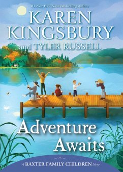 Adventure Awaits (eBook, ePUB) - Kingsbury, Karen; Russell, Tyler