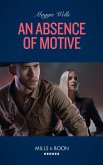 An Absence Of Motive (A Raising the Bar Brief, Book 1) (Mills & Boon Heroes) (eBook, ePUB)