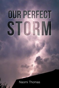 Our Perfect Storm (eBook, ePUB) - Thomas, Naomi