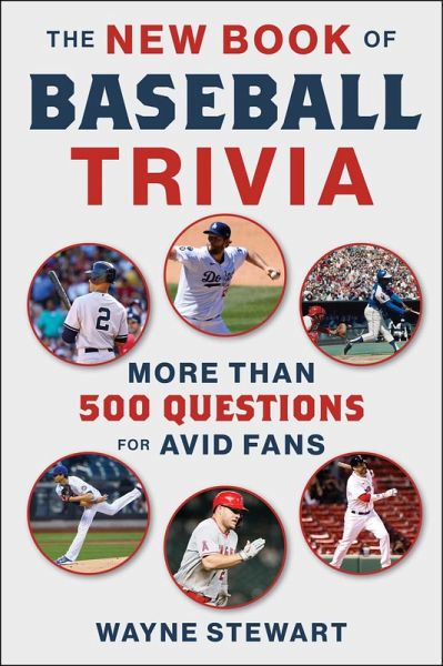 The New Book of Baseball Trivia (eBook, ePUB) The New Book of Baseball Trivia (eBook, ePUB)