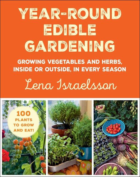 Year-Round Edible Gardening (eBook, ePUB)