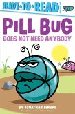 Pill Bug Does Not Need Anybody (eBook, ePUB)