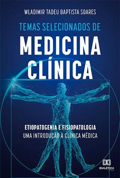Temas Selecionados de Medicina Clínica (eBook, ePUB) - Soares, Wladimir Tadeu Baptista