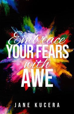 Cover Embrace Your Fears with A-W-E (eBook, ePUB)