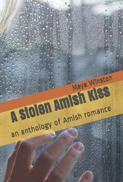 Cover A Stolen Amish Kiss An Anthology of Amish Romance (eBook, ePUB)