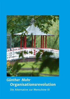 Organisationsrevolution - Mohr, Günther