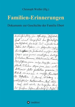 Familien-Erinnerungen aus vergangenen Jahrhunderten - Weißer, Christoph