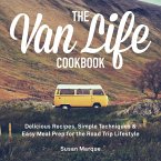 The Van Life Cookbook (eBook, ePUB)