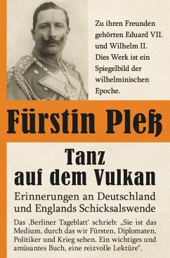 Tanz auf dem Vulkan - Erinnerungen an Deutschlands und Englands Schicksalswende, Band 2 - Pless, Daisy von