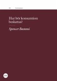 Hur bör konsumtion beskattas? (eBook, ePUB)