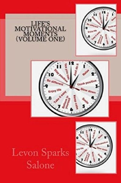 Life's Motivational Moments (Daily Motivators, #1) (eBook, ePUB) Life's Motivational Moments (Daily Motivators, #1) (eBook, ePUB)