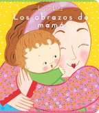Los abrazos de mamá (Mommy Hugs) (eBook, ePUB)