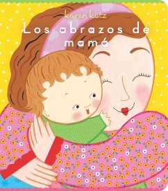 Los abrazos de mamá (Mommy Hugs) (eBook, ePUB) - Katz, Karen