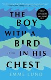 The Boy with a Bird in His Chest (eBook, ePUB)