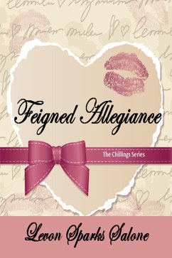 Feigned Allegiance (The Chillings Series, #4) (eBook, ePUB) - Salone, Levon Sparks