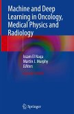 Machine and Deep Learning in Oncology, Medical Physics and Radiology