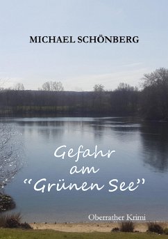 Gefahr am Grünen See - Schönberg, Michael