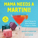 Mama Needs a Martini! (eBook, ePUB)