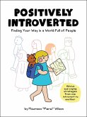 Positively Introverted (eBook, ePUB)