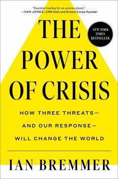 The Power of Crisis (eBook, ePUB) - Bremmer, Ian