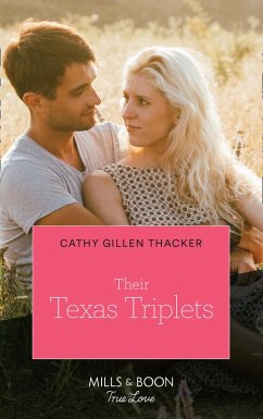 Their Texas Triplets (Lockharts Lost & Found, Book 4) (Mills & Boon True Love) (eBook, ePUB) - Thacker, Cathy Gillen