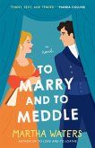 To Marry and to Meddle (eBook, ePUB)