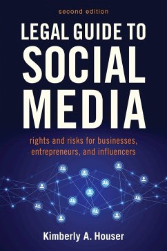 Legal Guide to Social Media, Second Edition (eBook, ePUB) - Houser, Kimberly A.