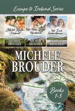 Escape to Ireland Box Set Books 1-3 (eBook, ePUB) - Brouder, Michele