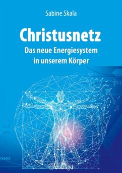 Christusnetz - Das neue Energiesystem in unserem Körper (eBook, ePUB) Cover Christusnetz - Das neue Energiesystem in unserem Körper (eBook, ePUB)